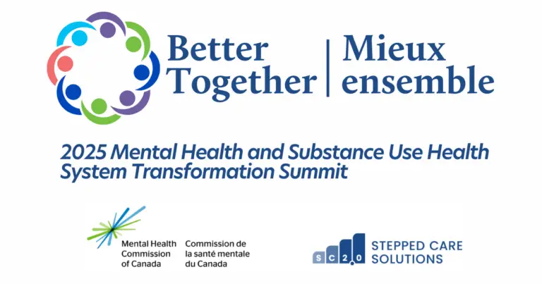 Better Together Mieux ensemble 2025 Mental Health and Substance Use Health System Transformation Summit graphic